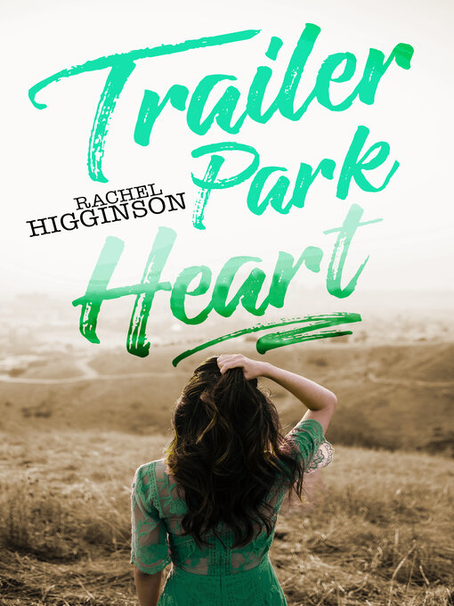 Title details for Trailer Park Heart by Rachel Higginson - Available
